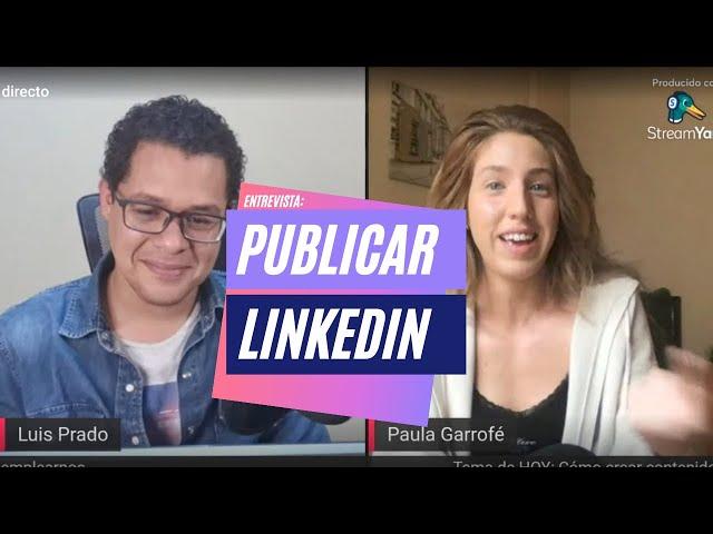 Qué cosas publicar en LinkedIn como profesional (trucos publicaciones)