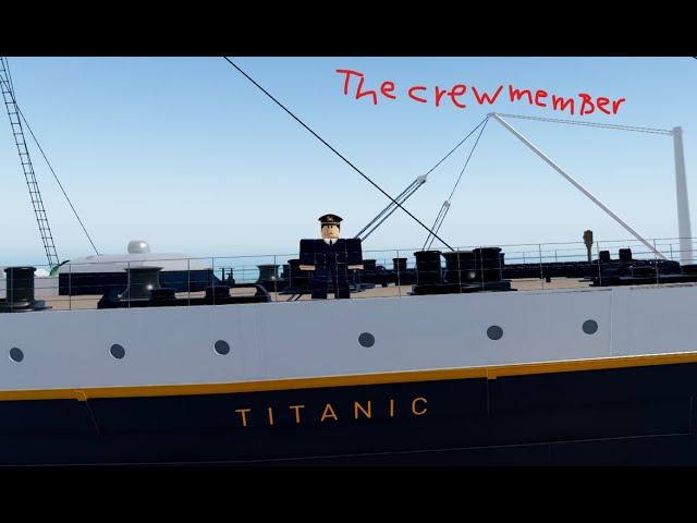 The Crew Member (TITANIC SOS)