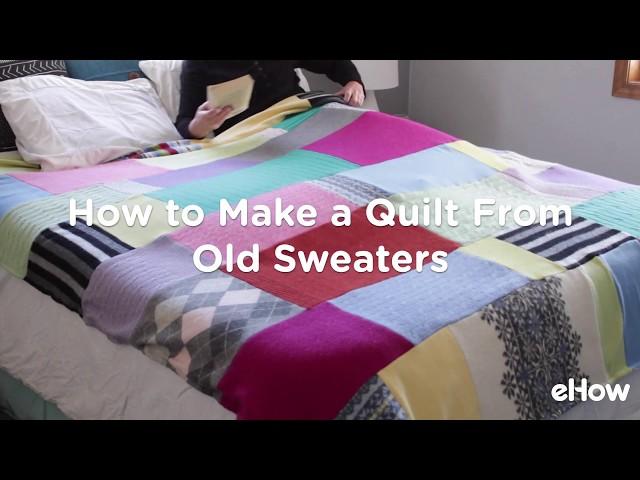 How to Make a Quilt from Old Sweaters