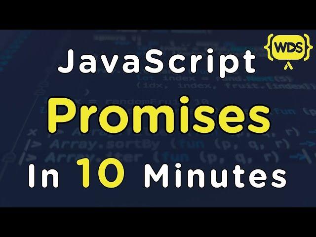 JavaScript Promises In 10 Minutes