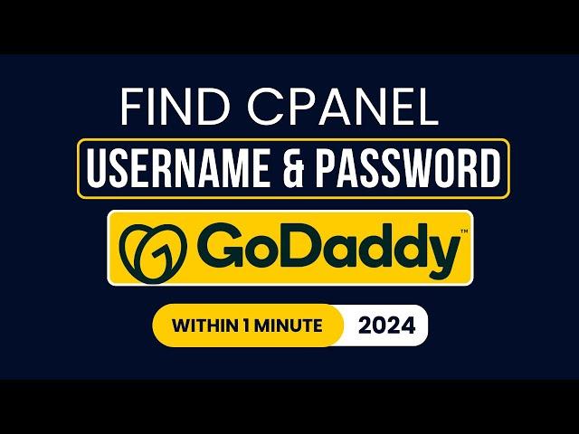 How To Find Cpanel Username And Password In Godaddy 2024