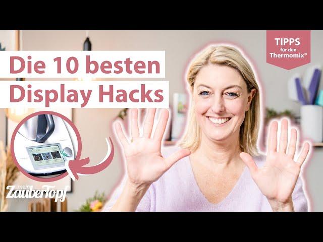  Thermomix® Display: 10 Hacks, die du kennen MUSST! | Thermomix® TM5 & TM6 Tipps