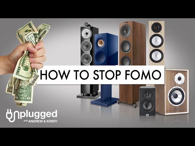 How to STOP FOMO in HIFI and Home Theater