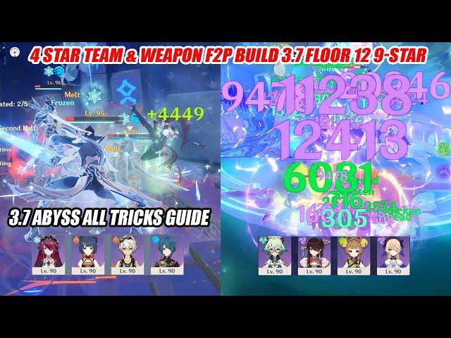 3.7 Abyss Floor 12 4 Star Team & Weapons F2P Build 9-Star - All Tricks for Speed Run Guide