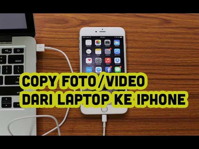 CARA MEMINDAH DATA DARI KOMPUTER KE HP IPHONE - COPY FOTO DARI LAPTOP KE IPHONE