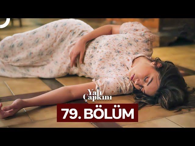 Yalı Çapkını 79. Bölüm