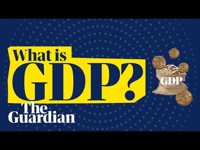 What is gross domestic product (GDP)? | News glossary