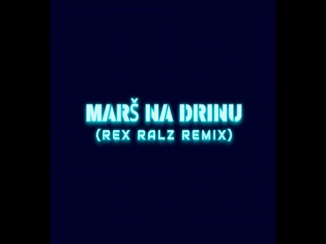 Mars na Drinu (Rex Ralz remix)