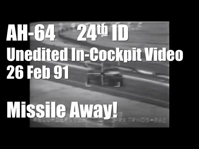 AH-64 ● 24th ID Destroys Tanks Artillery BMP Unedited In-Cockpit ● Feb 26, 1991 ● Apache Helicopter