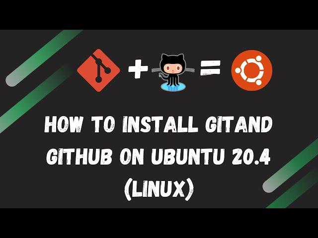 How to Install git and github on Ubuntu 20.4(Linux)