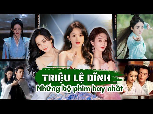 TOP 12+ NHỮNG BỘ PHIM CỦA TRIỆU LỆ DĨNH ĐÓNG HAY NHẤT TỪ TRƯỚC ĐẾN NAY | TRIỆU LỆ DĨNH PHIM HAY NHẤT