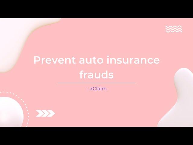 Roadzen’s AI Powered Fraud Detection Engine - Xclaim