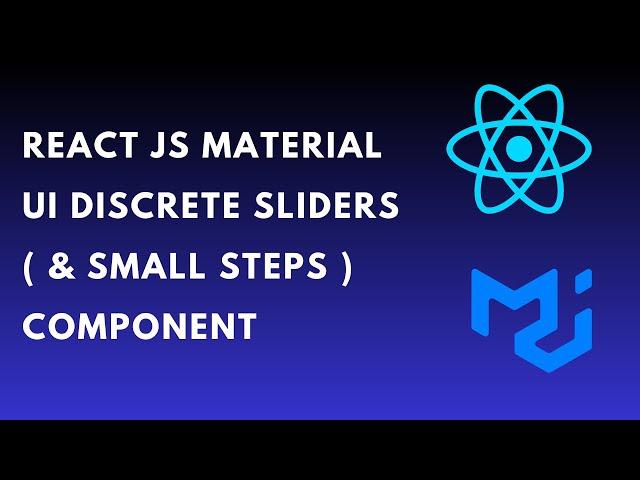 How to use reactjs material ui discrete sliders (small step) component