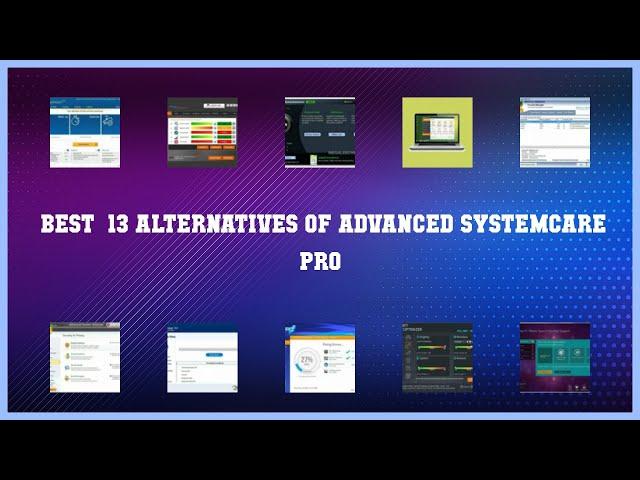 Advanced SystemCare PRO | Best 13 Alternatives of Advanced SystemCare PRO