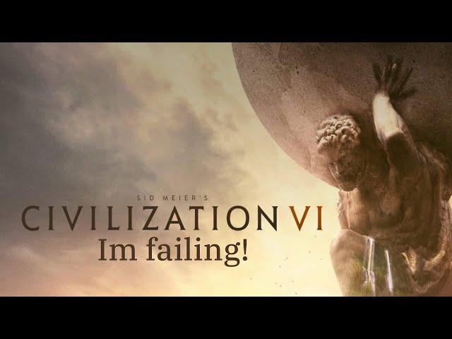 Making a failed civilization! (Civilization VI)