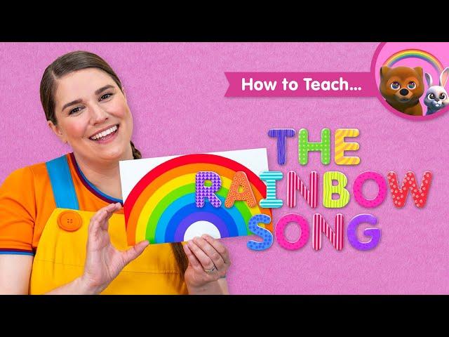 How To Teach The Rainbow Song | Colors Song For Kids