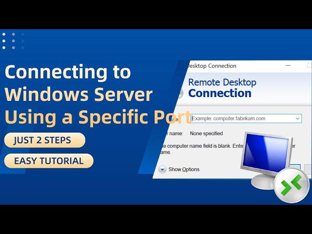 Just 2 Steps: Connecting to Windows Server Using a Specific Port | Windows Remote Desktop Tutorial