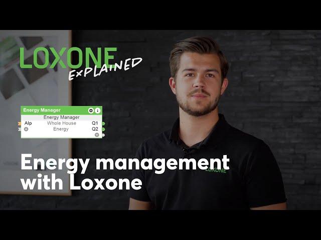 Loxone Explained - Energy Management with Loxone | 2021