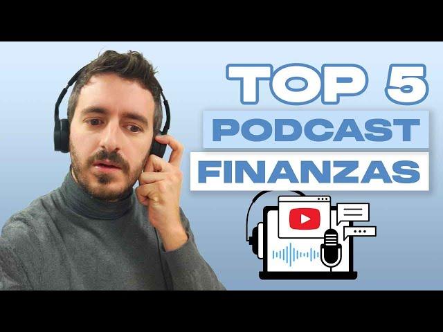  Los 5 MEJORES PODCAST sobre finanzas, inversión, bolsa y economía