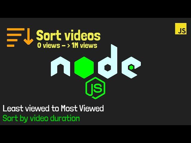 Sort Youtube videos by views and duration with NodeJs