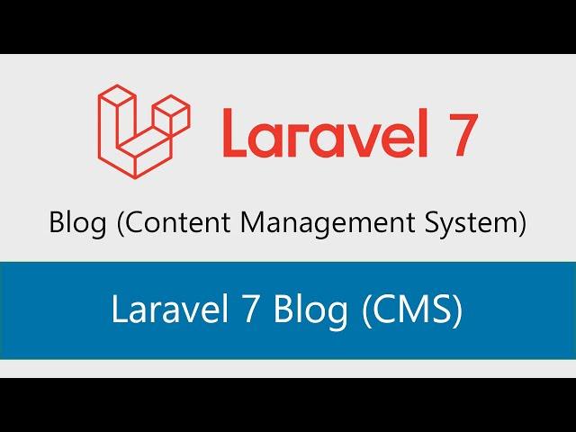 Build Blog CMS (Content Management System) with Laravel 7