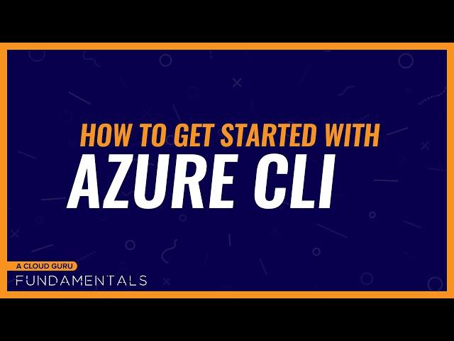 How to get started with Azure CLI