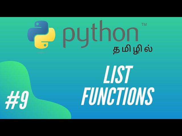 Python Programming - 9 | List Functions | Tamil