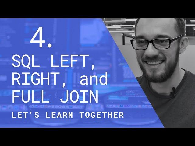 We Learn SQL #4 | SQL LEFT RIGHT and FULL JOIN