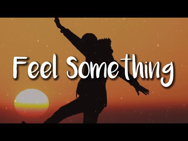 Bea Miller - Feel Something (Lyrics)