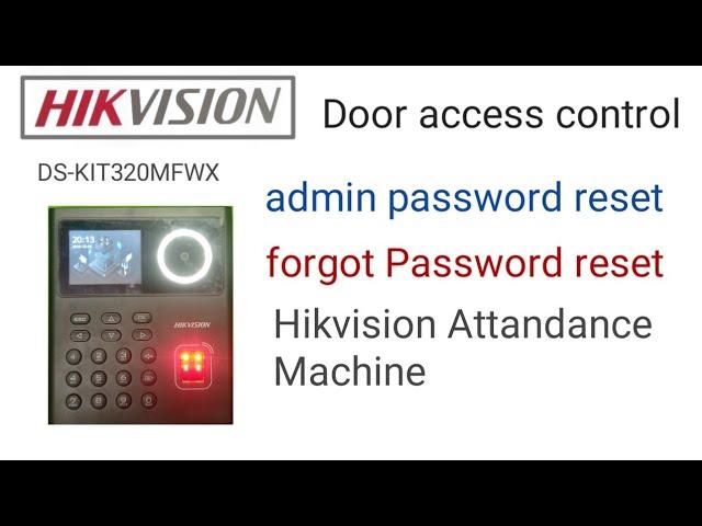 Hikvision biometric password reset | How to reset Hikvision face recognition terminal