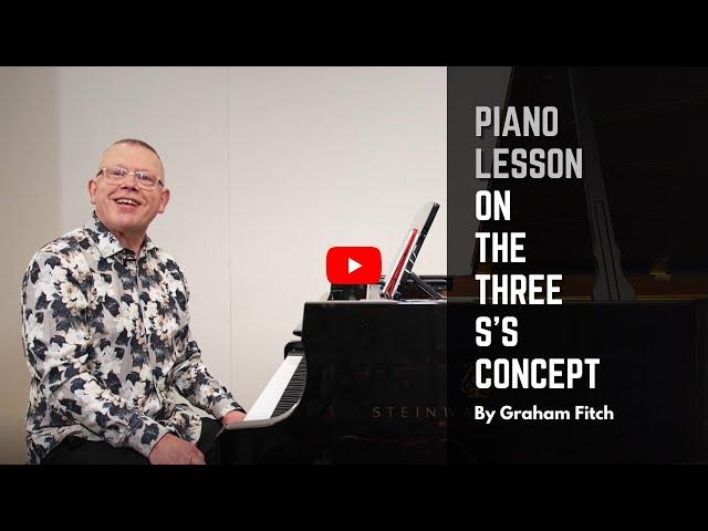 Piano Lesson on the Three S's Concept