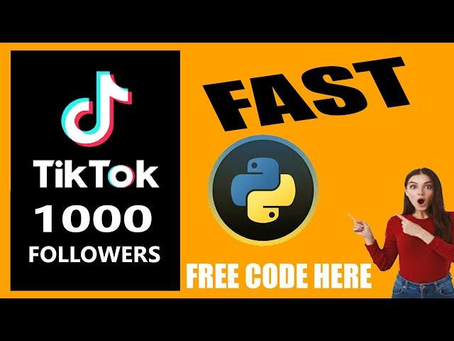 Get TikTok Followers FAST with Python - FREE Code Here!