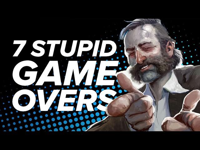 7 Stupidest Game Overs We Should Have Seen Coming