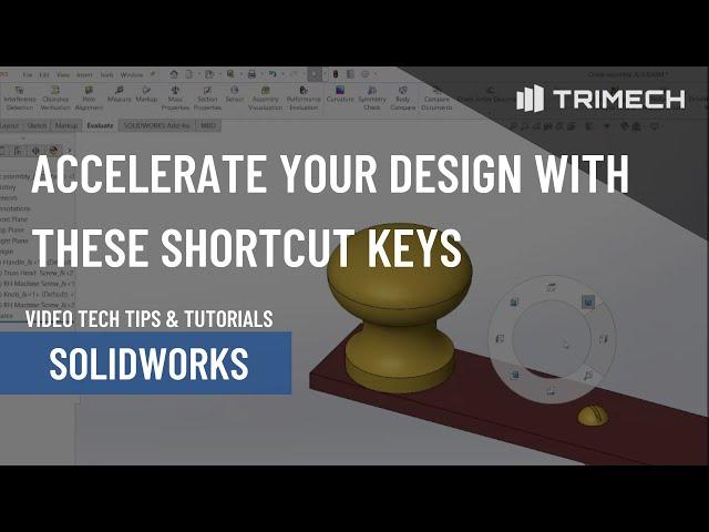 Accelerate Your Design SOLIDWORKS With These Shortcut Keys