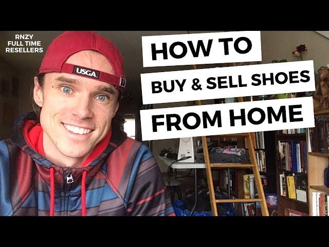 How To Buy & Sell Shoes from Home | Online Arbitrage | Full Time Resellers | Poshmark Mercari | RNZY