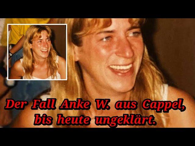 Der ungeklärte Fall von Anke W. Anscheinend wurde in dem Fall nachlässig ermittelt.