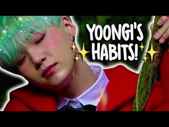 MIN YOONGI'S HABITS!