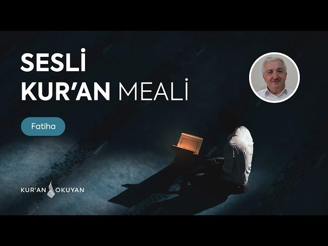 1. Fatiha Suresi [Sesli Kur'an Meali] - Prof. Dr. Mehmet OKUYAN