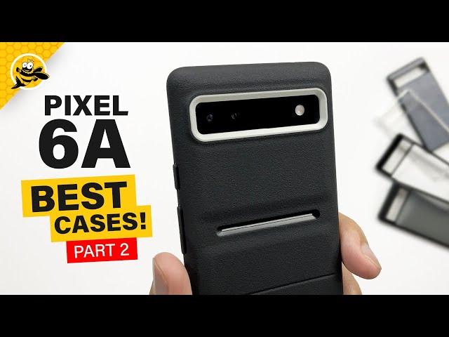 Google Pixel 6A - BEST CASES AVAILABLE! (Part 2)