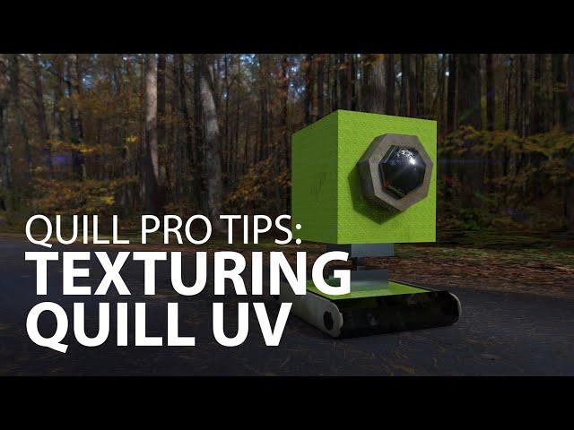 Quill Pro Tips: Texturing Your Quill Animation