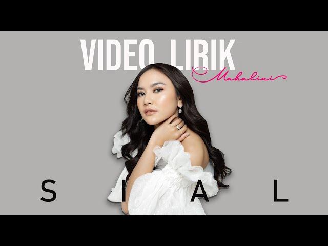 MAHALINI - SIAL #FABULA (VIDEO LIRIK) | LIRIK LAGU TERBARU