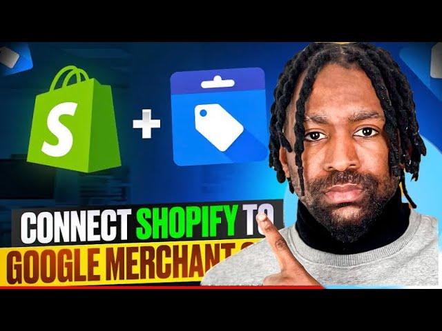 Comment connecter Shopify a Google merchant center ?