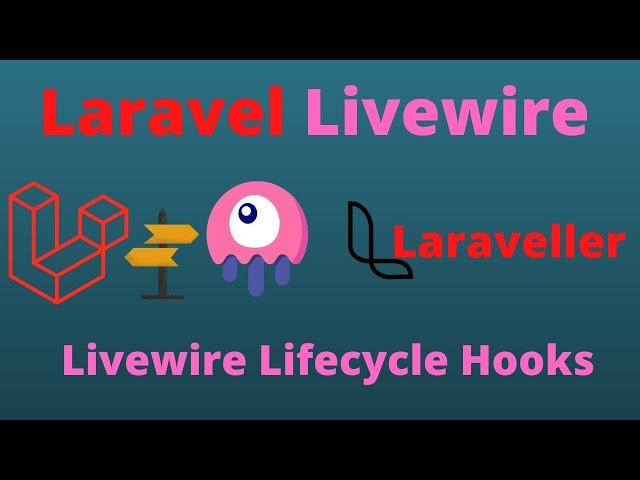 Laravel Livewire Tutorial #4 Lifecycle Hooks