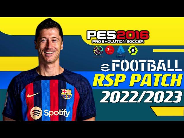 PES 2016 | RSP PATCH 2023 V7.10.9.3 | 2/20/23 | PC