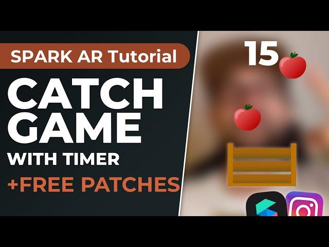 Catch Game with Timer! | Spark AR Studio Tutorial