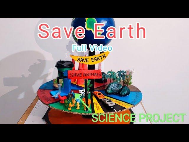 Save Earth Model Full Video #Saveearth#savewater#model#scienceproject#trending#vairal