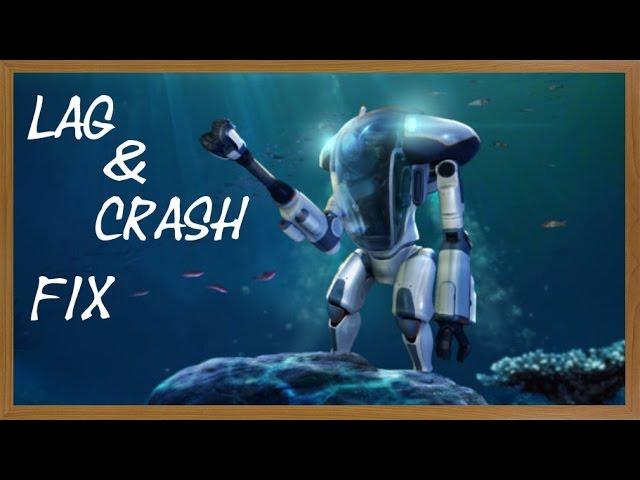 CRASH and LAG FIX in SUBNAUTICA