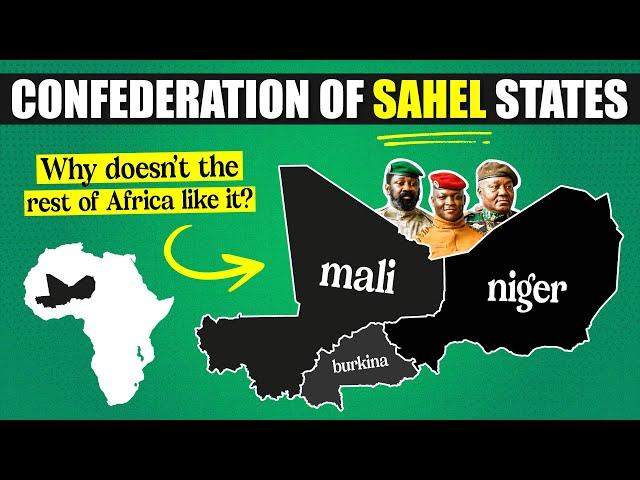 The NEW African Country Nobody Likes (Sahel Confederation)