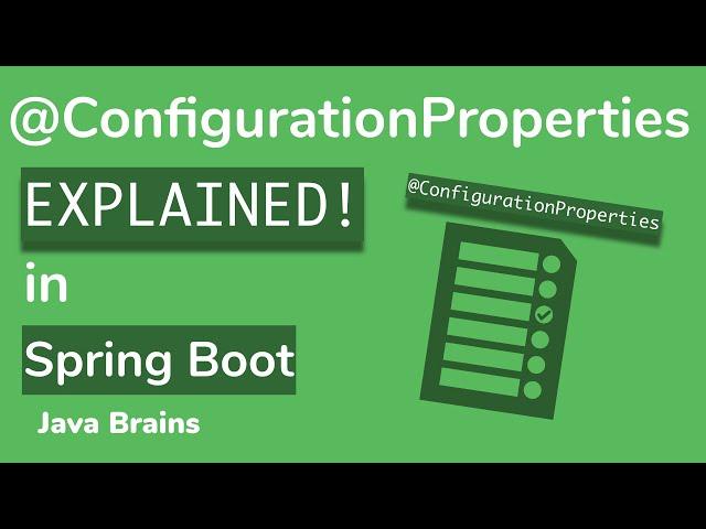 ConfigurationProperties explained -  Microservice configuration with Spring Boot [06]