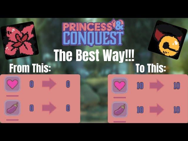 How To Get Easy Love And Lust!! (Princess & Conquest)